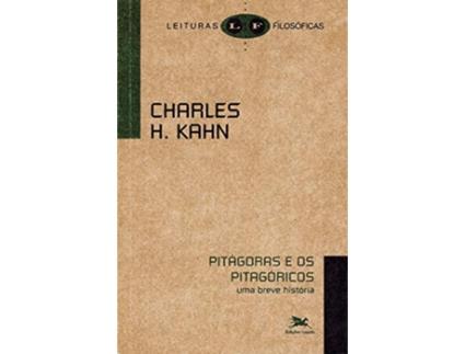 Livro Pitagoras E Os Pitagoricos - Uma Breve Historia de Charles H Kahn (Português do Brasil)
