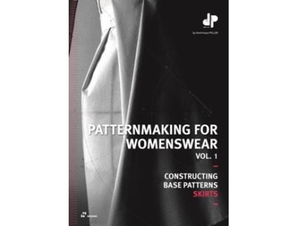 Livro Patternmaking for Womenswear Vol. 1 Constructing Base Patterns Skirts de Dominique Pellen (Inglês)