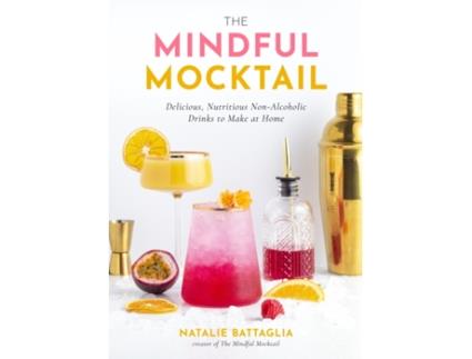Livro Mindful Mocktail de Battaglia e Natalie (Inglês - Capa Dura)