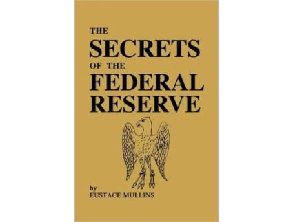 Livro The Secrets Of The Federal Reserve de Eustace Mullins (Inglês)