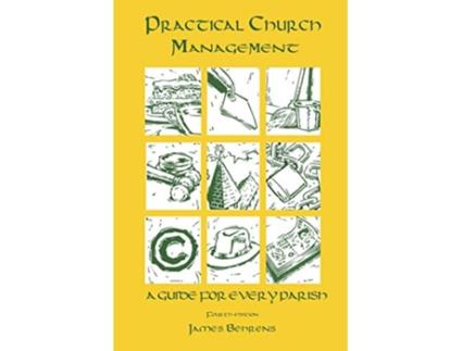 Livro Practical Church Management de James Behrens (Inglês)