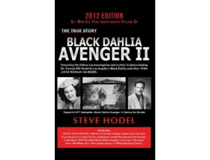 Livro Black Dahlia Avenger II de Steve Hodel (Inglês)