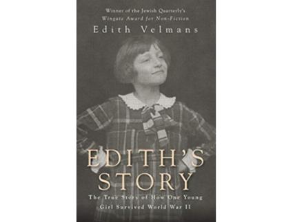 Livro Ediths Story The True Story of How One Young Girl Survived World War II de Edith Velmans Hester Velmans (Inglês)