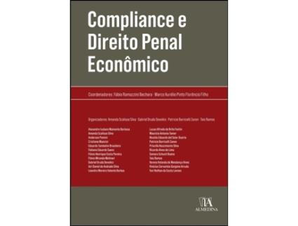 Livro Compliance e Direito Penal Econômico de Fábio Ramazzini Bechara e Marco Aurélio Pinto Florêncio Filho