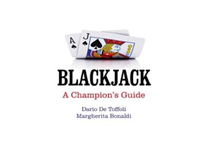 Livro Blackjack – A Champions Guide de Dario De Toffoli e Margherita Bonaldi (Inglês)