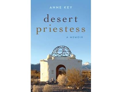 Livro Desert Priestess A Memoir de Anne Key (Inglês)