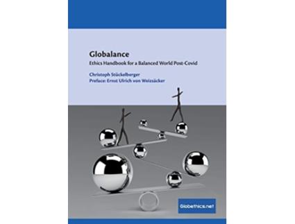 Livro Globalance Ethics Handbook for a Balanced World PostCovid 57 GlobethicsNet Focus de Christoph Stückelberger (Inglês)