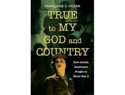 Livro True to My God and Country de Françoise S Ouzan (Inglês - Capa Dura)