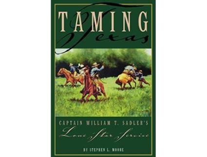 Livro Taming Texas de Stephen L Moore (Inglês)