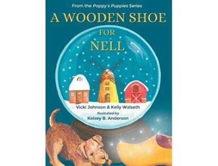 Livro A Wooden Shoe for Nell de Vicki Johnson Kelly Walseth (Inglês)