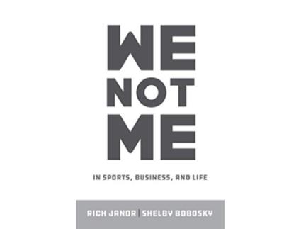 Livro We Not Me In Sports Business and Life de Rich Janor e Shelby Bobosky (Inglês)
