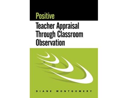 Livro Positive Teacher Appraisal Through Classroom Observation de Diane Montgomery (Inglês)