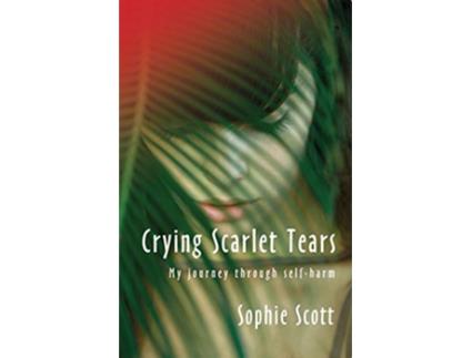 Livro Crying Scarlet Tears de Sophie Scott (Inglês)