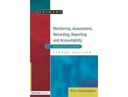 Livro Monitoring Assessment Recording Reporting and Accountability Meeting the Standards Early Years Primary de Rita Headington (Inglês)