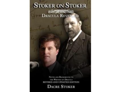 Livro Stoker on Stoker Dracula Revealed 2022 Edition de Dacre Stoker (Inglês)