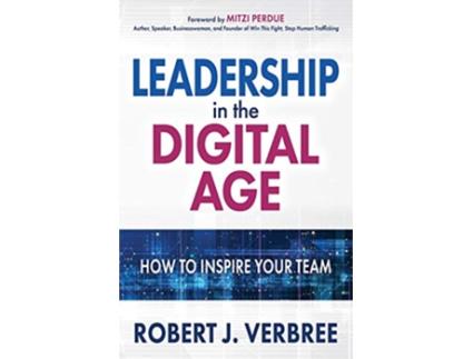 Livro Leadership in the Digital Age de Robert J Verbree (Inglês)