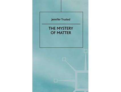 Livro Mystery of Matter de J Trusted (Inglês - Capa Dura)