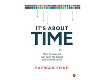 Livro Its About TIME How Businesses Can Save the World One Worker at a Time de Safwan Shah (Inglês - Capa Dura)