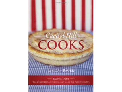Livro Capitol Hill Cooks de Linda Bauer (Inglês - Capa Dura)