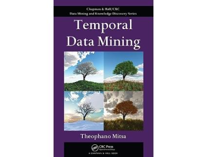 Livro Temporal Data Mining de Theophano Mitsa (Inglês - Capa Dura)