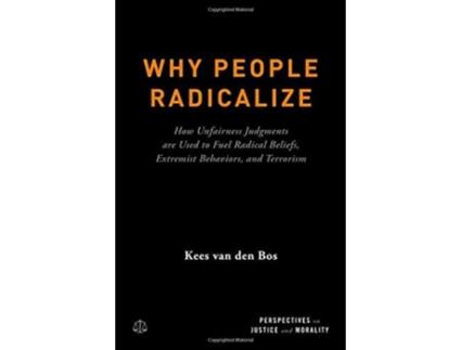 Livro Why People Radicalize de Kees Van Den Bos (Inglês - Capa Dura)