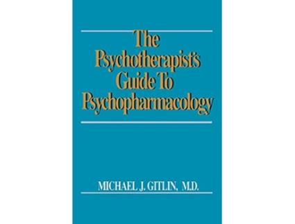 Livro Psychotherapists Guide to Psychopharmacology de Michael J Gitlin (Inglês)