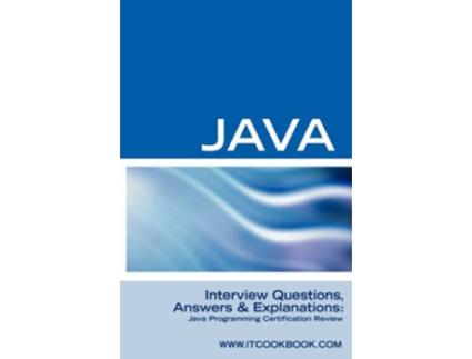 Livro Java Interview Questions Java Programming Certification Review de Terry Sanchez (Inglês)
