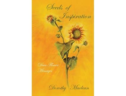 Livro Seeds of Inspiration Deva Flower Messages de Dorothy Maclean (Inglês)