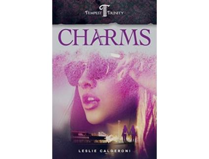 Livro Charms Book One of the Tempest Trinity Trilogy de Leslie Calderoni (Inglês)