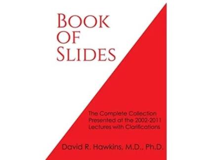Livro Book of Slides The Complete Collection Presented at the 20022011 Lectures with Clarifications de David R Hawkins (Inglês)