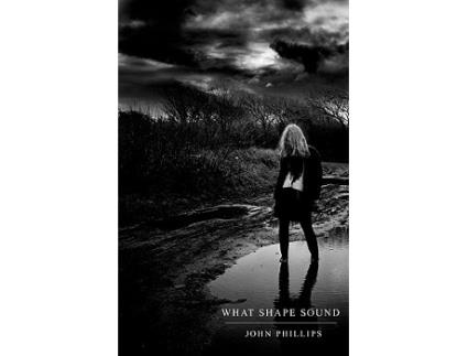 Livro What Shape Sound de John Phillips (Inglês)