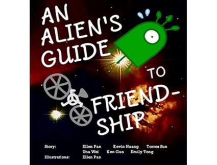 Livro An Aliens Guide to Friendship de Ellen Pan, Una Wei et al. (Inglês - Capa Dura)