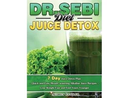 Livro Dr. Sebi Diet Juice Detox de Audrey Candler (Inglês - Capa Dura)