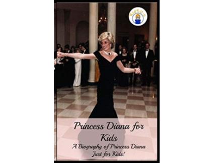Livro Princess Diana for Kids de Presley Sara (Inglês)