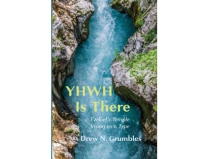 Livro YHWH Is There de Drew N Grumbles (Inglês)
