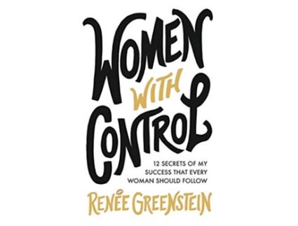 Livro Women With Control 12 Secrets of My Success That Every Woman Should Follow de Renée Greenstein (Inglês)