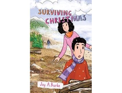 Livro Surviving Christmas An Adventure Story for Kids 810 Keegan Rees de Joy A Burke (Inglês)