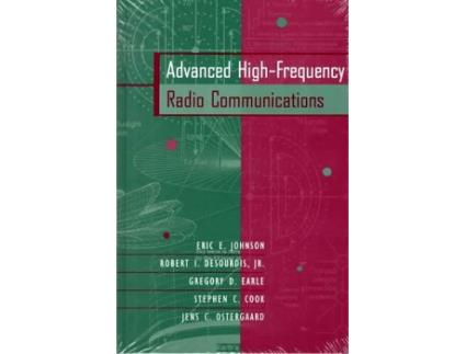 Livro Advanced HighFrequency Radio Communications Artech House Telecommunications Library de Eric E Johnson Jens C Ostergaard Stephen Cook (Inglês)