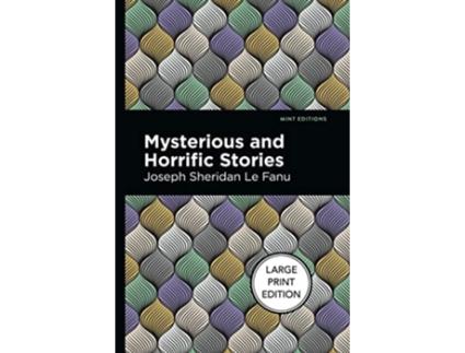 Livro Mysterious And Horrific Stories de Joseph Sheridan Le Fanu (Inglês)