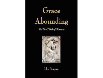 Livro Grace Abounding to the Chief of Sinners de John Bunyan (Inglês)