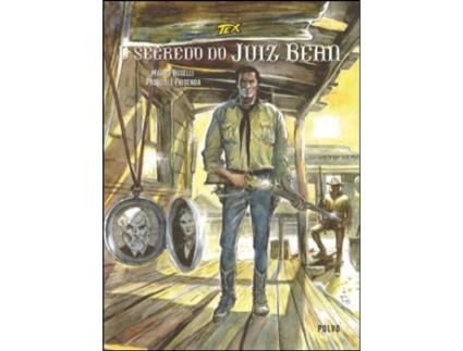 Livro O Segredo Do Juiz Bean - Capa Tex Em Pé de Mauro Boselli, Pasquale Frisenda .