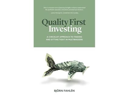 Livro Quality First Investing A checklist approach to finding and sitting tight in multibaggers de Björn Fahlén (Inglês)