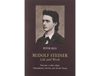 Livro Rudolf Steiner, Life and Work de Peter Selg (Inglês)