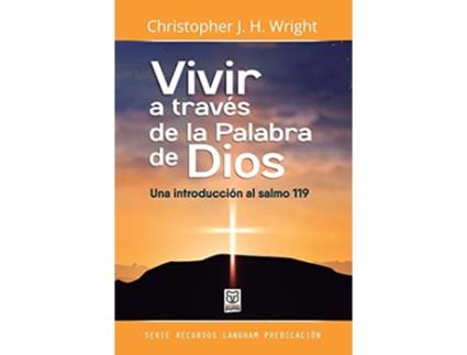 Livro Vivir a Través de la Palabra de Dios Spanish Edition de Christopher J H Wright (Espanhol)