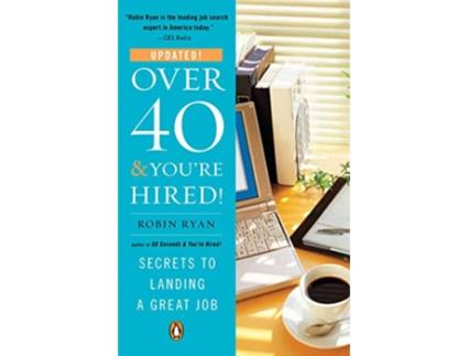 Livro Over 40 and YouRe Hired de Robin Ryan (Inglês)