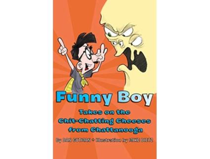 Livro Funny Boy Takes on the ChitChatting Cheeses from Chattanooga de Dan Gutman (Inglês)