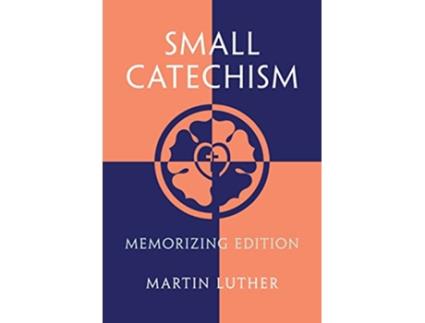 Livro Small Catechism de Martin Luther (Inglês - Capa Dura)