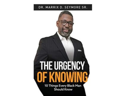 Livro The Urgency of Knowing de Dr Marrix D Seymore (Inglês)