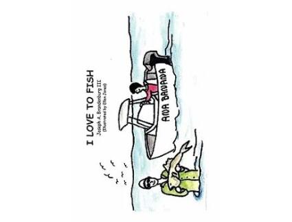 Livro I Love to Fish de Joseph A Iii Brandenburg (Inglês)
