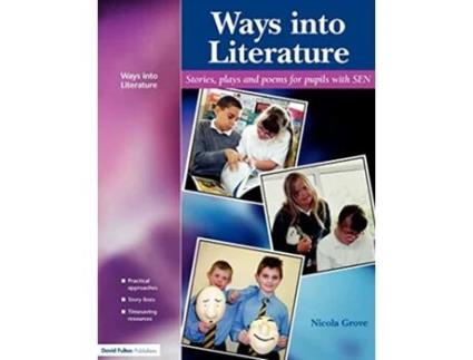 Livro Ways into Literature Stories Plays and Poems for Pupils with SEN de Nicola Grove (Inglês)